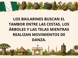 07-DramatizacionesNigeria-LosBailarinesbuscanelTambor